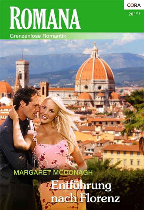 Cover of the book Entführung nach Florenz by Margaret Mcdonagh, CORA Verlag
