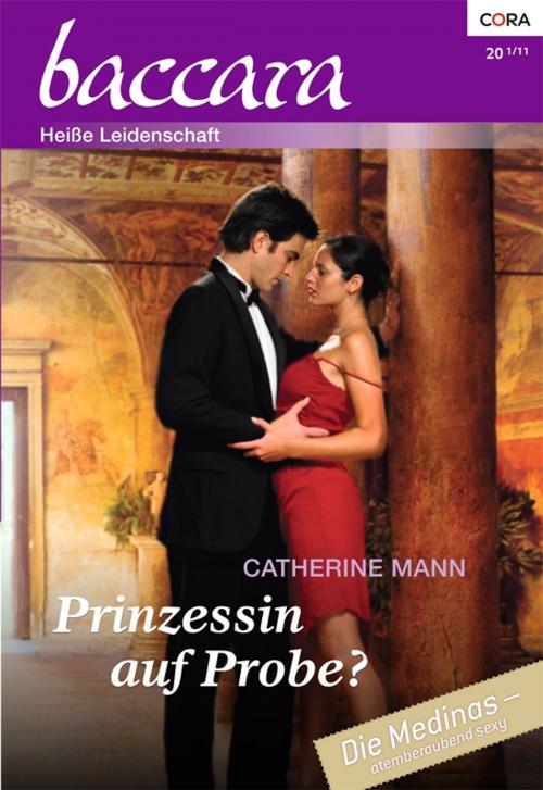Cover of the book Prinzessin auf Probe? by CATHERINE MANN, CORA Verlag