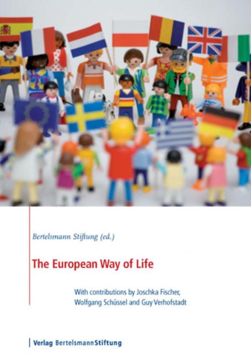 Cover of the book The European Way of Life by Bertelsmann Stiftung, Verlag Bertelsmann Stiftung