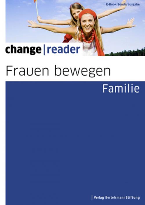 Cover of the book Frauen bewegen - Familie by , Verlag Bertelsmann Stiftung
