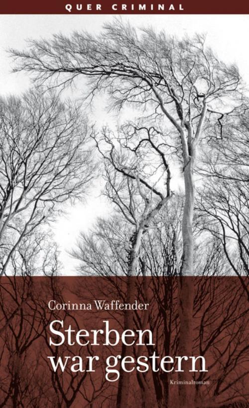Cover of the book Sterben war gestern by Corinna Waffender, Querverlag