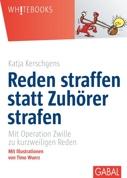 Cover of the book Reden straffen statt Zuhörer strafen by Katja Kerschgens, GABAL Verlag