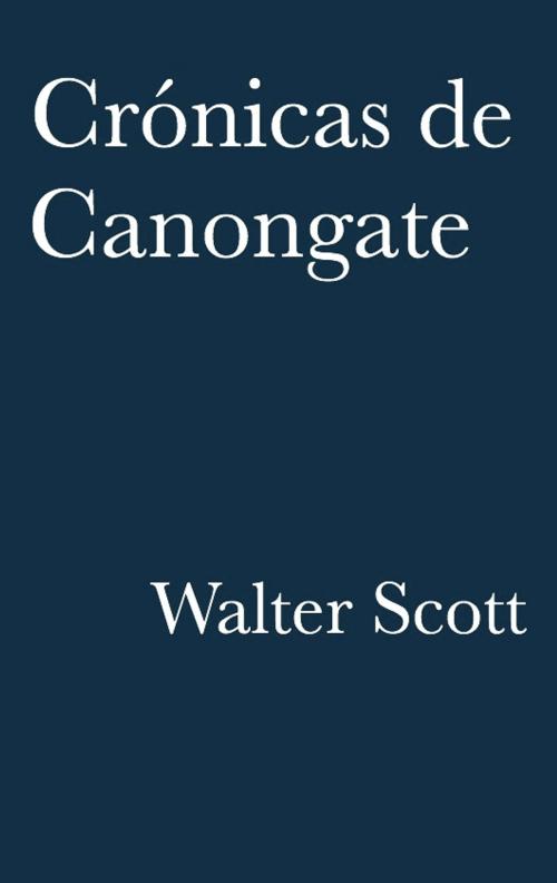 Cover of the book Crónicas de Canongate by Walter Scott, El Olivo Azul