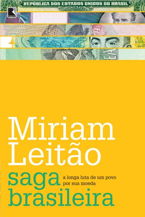 Cover of the book Saga brasileira by Miriam Leitão, Record