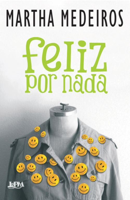 Cover of the book Feliz por Nada by Martha Medeiros, L&PM Editores