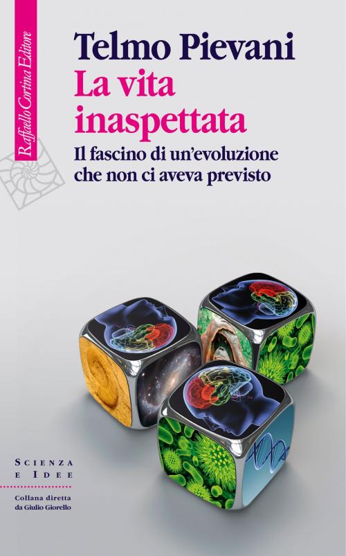 Cover of the book La vita inaspettata by Telmo Pievani, Raffaello Cortina Editore
