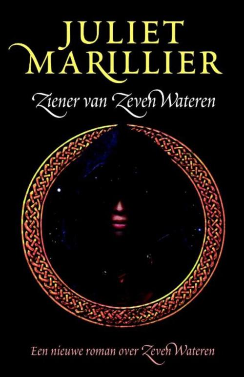 Cover of the book Ziener van Zeven Wateren by Juliet Marillier, Luitingh-Sijthoff B.V., Uitgeverij