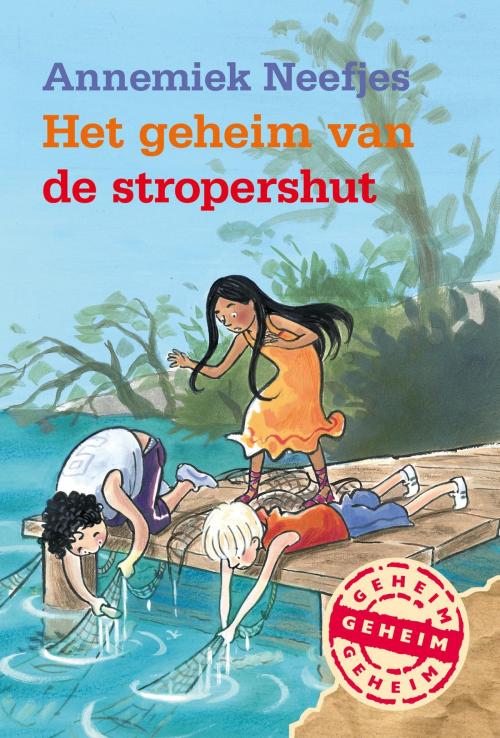 Cover of the book Het geheim van de stropershut by Annemiek Neefjes, WPG Kindermedia