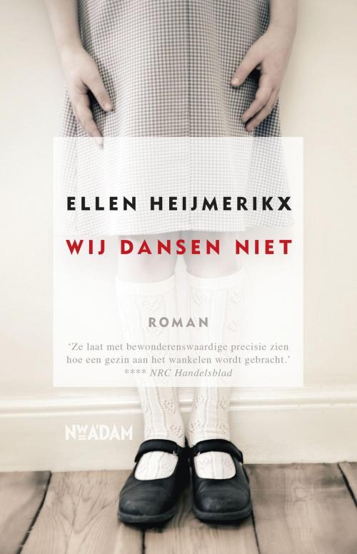 Cover of the book Wij dansen niet by Ellen Heijmerikx, Nieuw Amsterdam