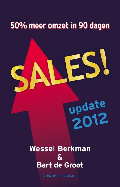 Cover of the book Sales! by Wessel Berkman, Bart de Groot, Suzanne Franken, Atlas Contact, Uitgeverij