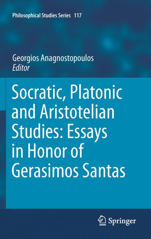 Cover of the book Socratic, Platonic and Aristotelian Studies: Essays in Honor of Gerasimos Santas by , Springer Netherlands