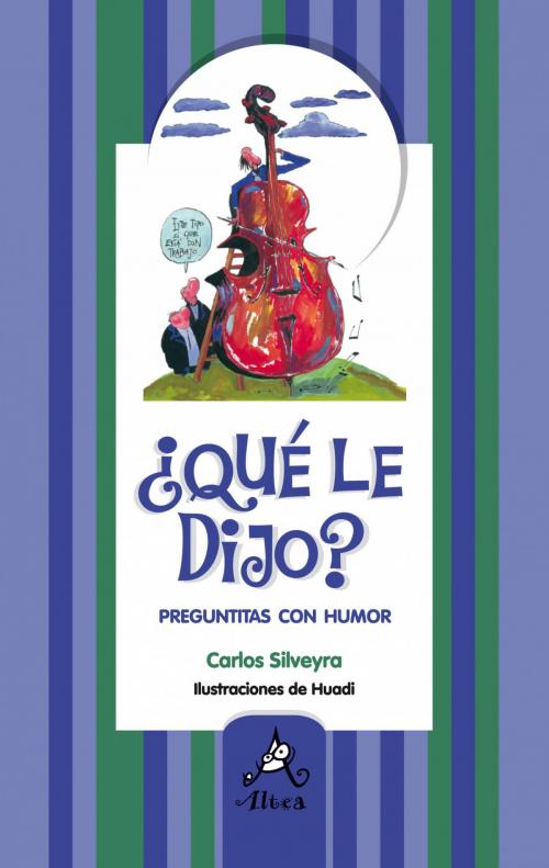 Cover of the book ¿Qué le dijo? by Carlos Silveyra, Penguin Random House Grupo Editorial Argentina