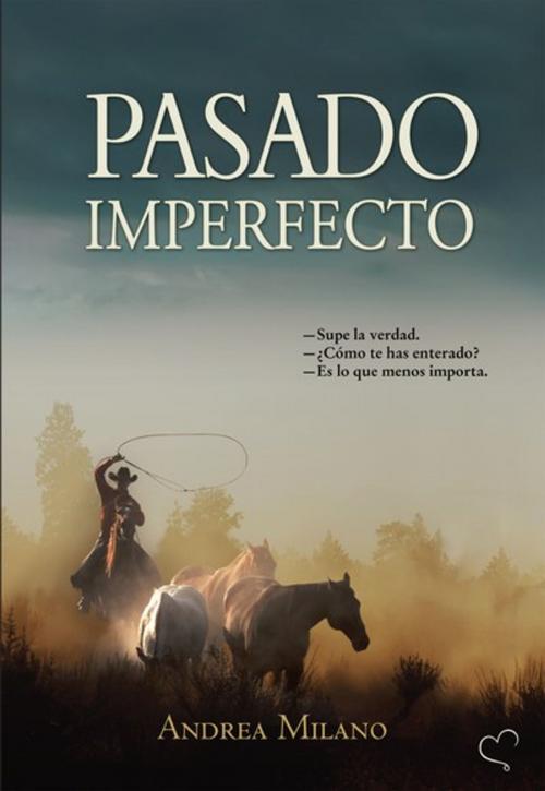 Cover of the book Pasado imperfecto by Andrea Milano, Editorial Vestales