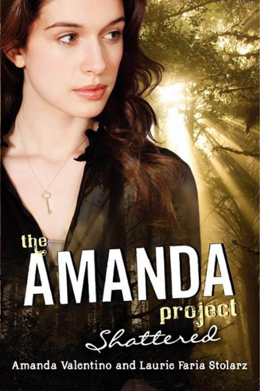 Big bigCover of The Amanda Project: Book 3: Shattered