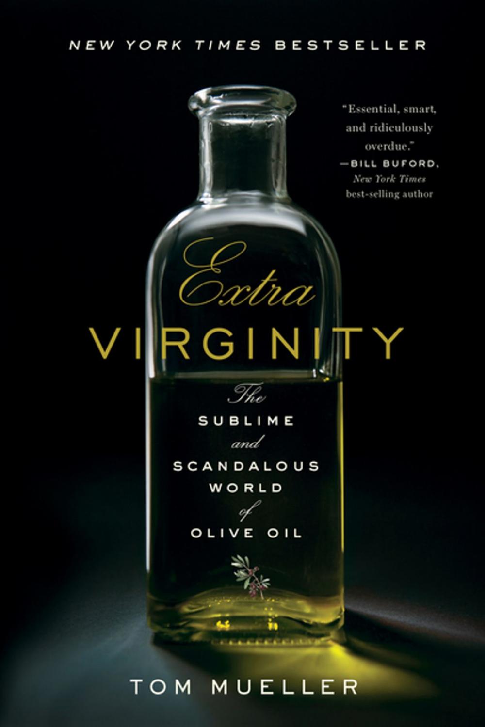 Big bigCover of Extra Virginity: The Sublime and Scandalous World of Olive Oil