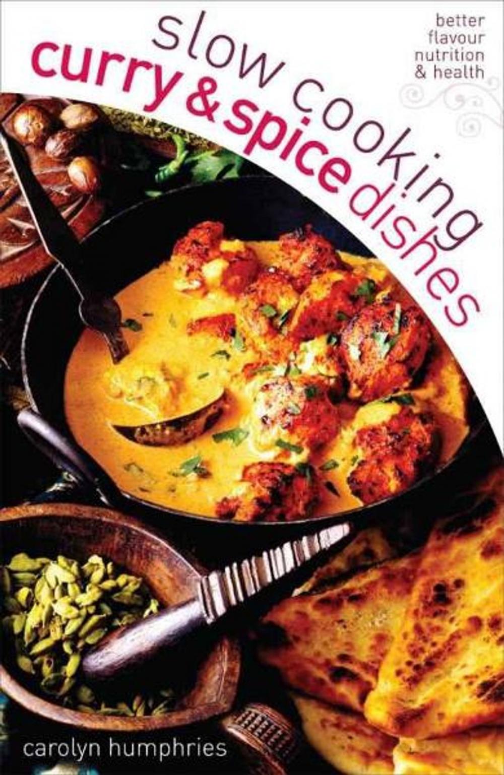 Big bigCover of Slow Cooking Curry and Spice Dishes