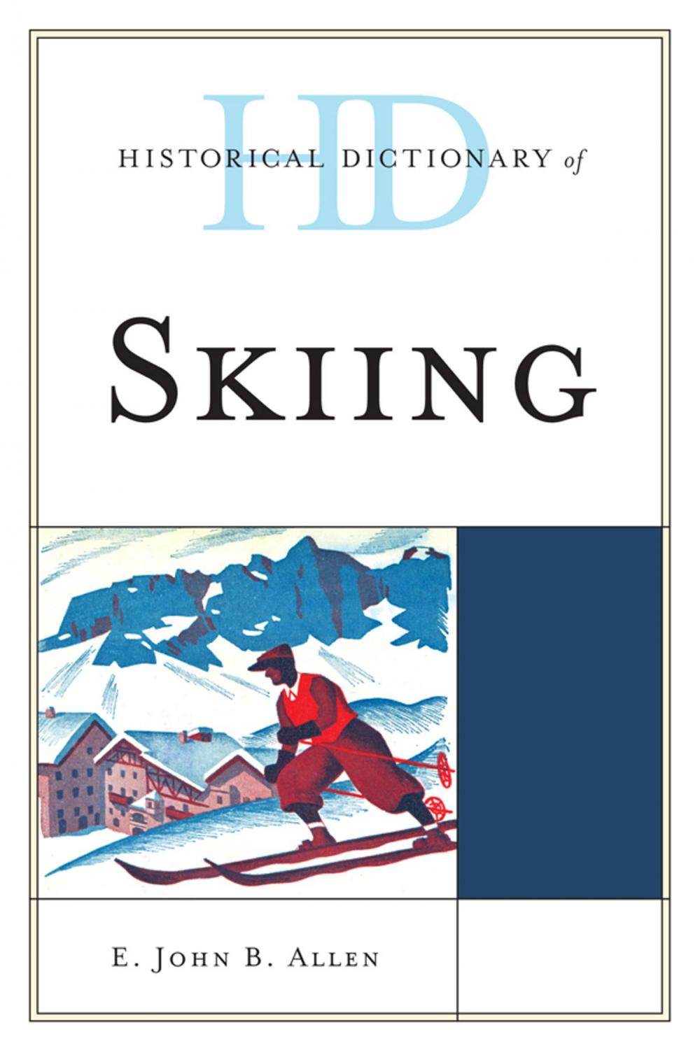 Big bigCover of Historical Dictionary of Skiing
