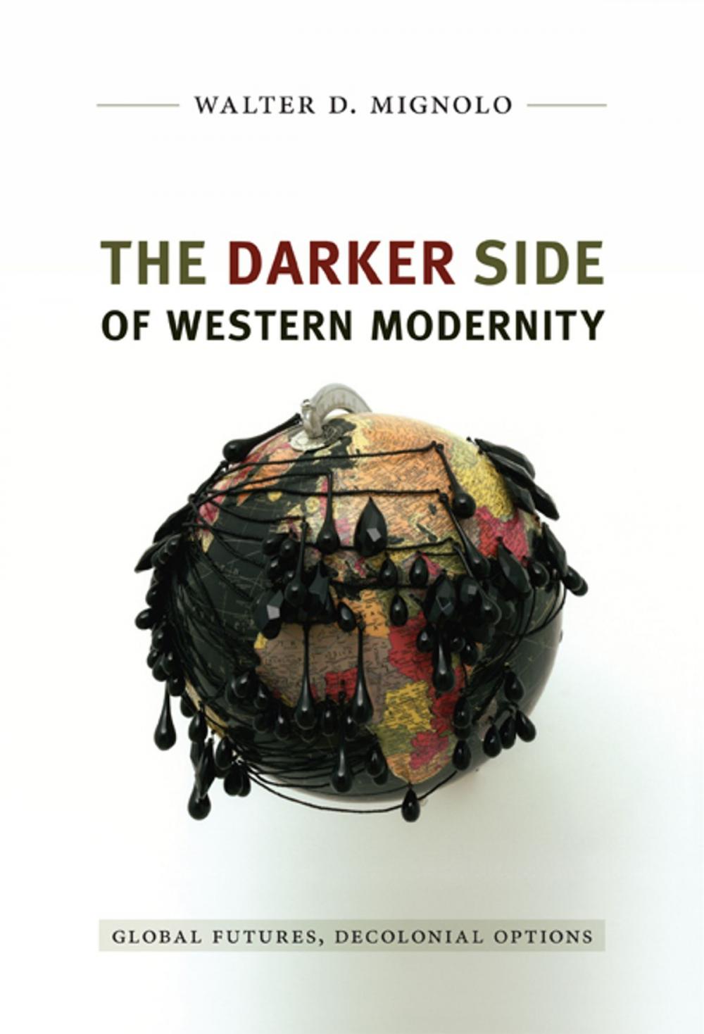 Big bigCover of The Darker Side of Western Modernity