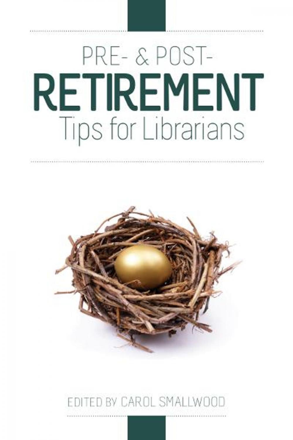 Big bigCover of Pre- and Post-Retirement Tips for Librarians