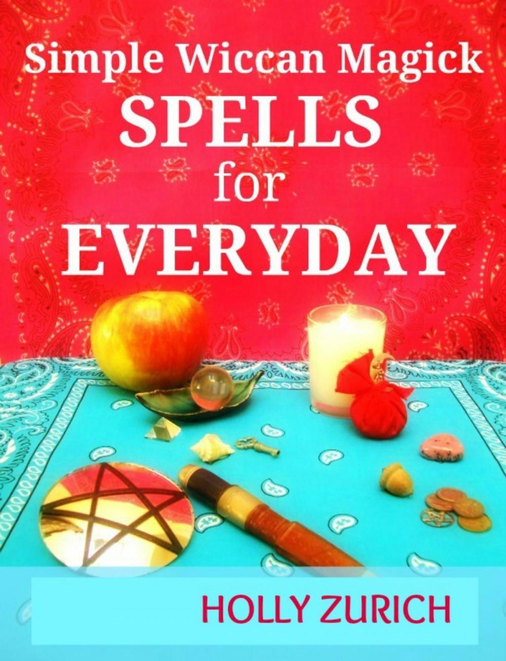 Big bigCover of Simple Wiccan Magick Spells for Everyday