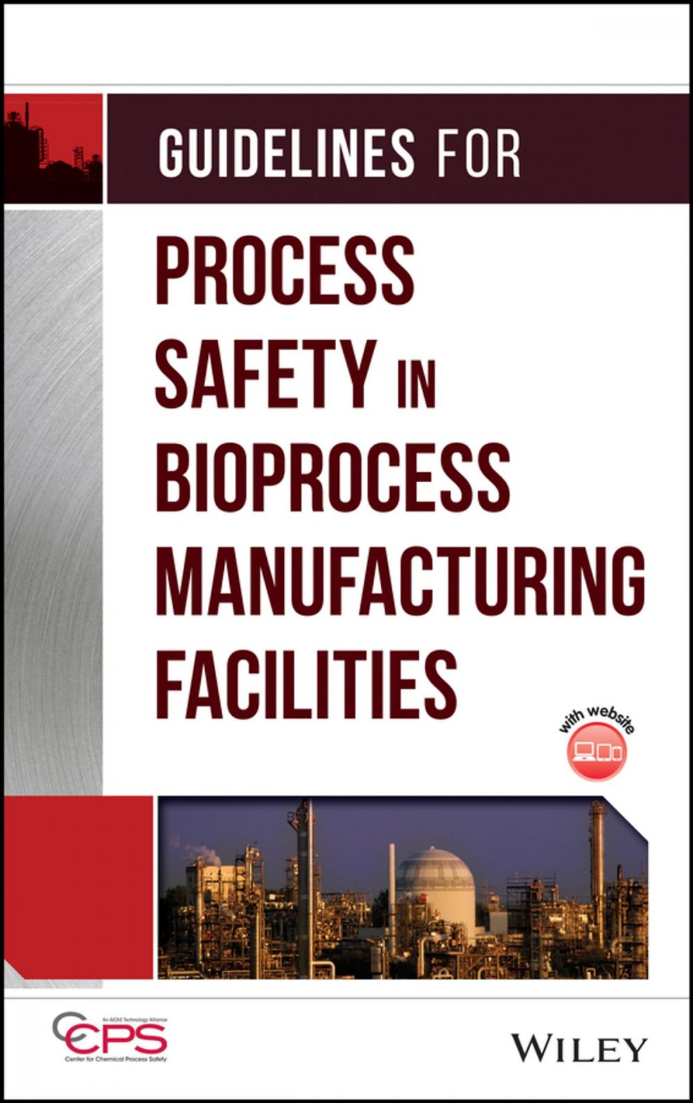 Big bigCover of Guidelines for Process Safety in Bioprocess Manufacturing Facilities