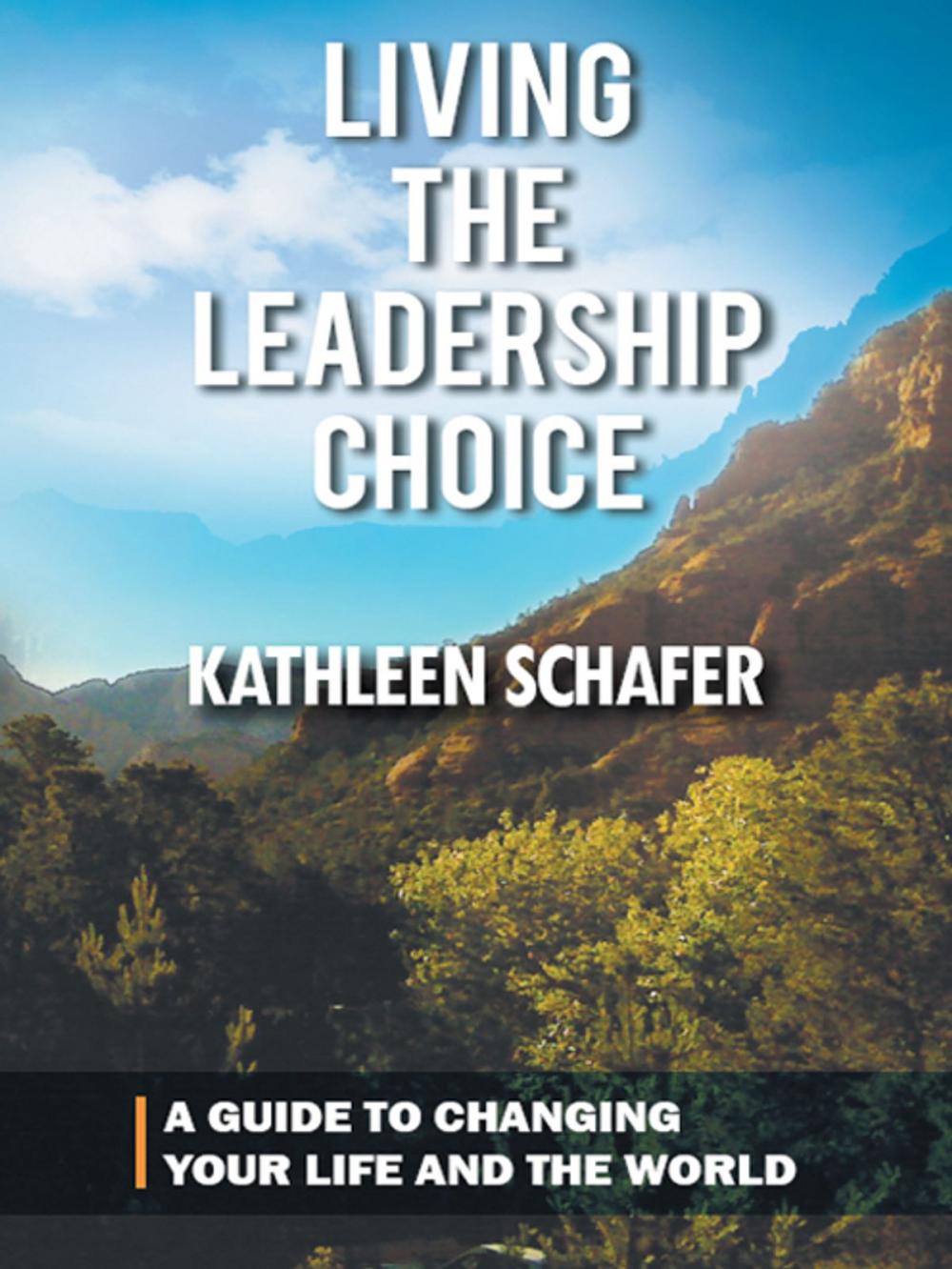 Big bigCover of Living the Leadership Choice