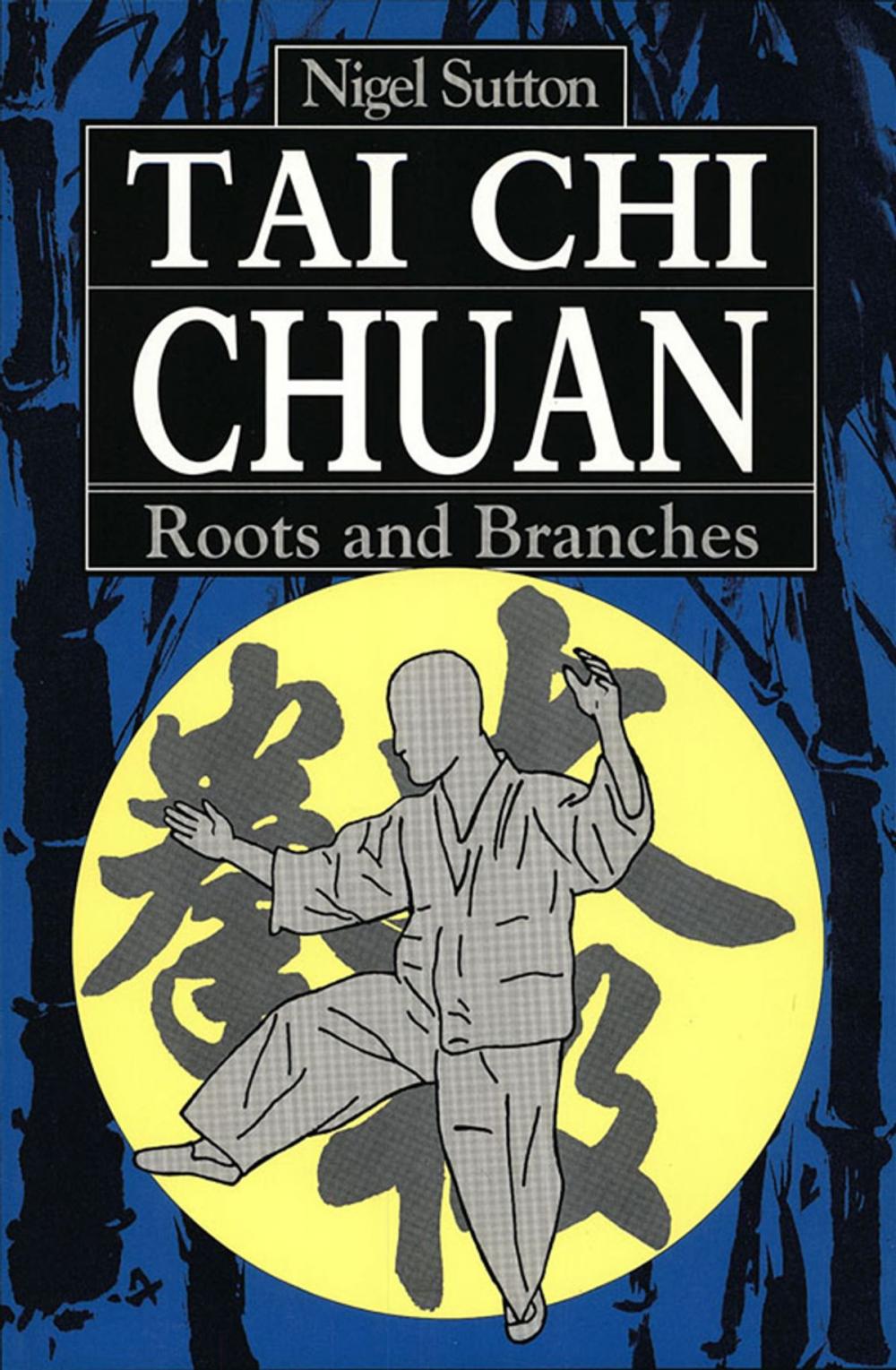 Big bigCover of Tai Chi Chuan Roots & Branches