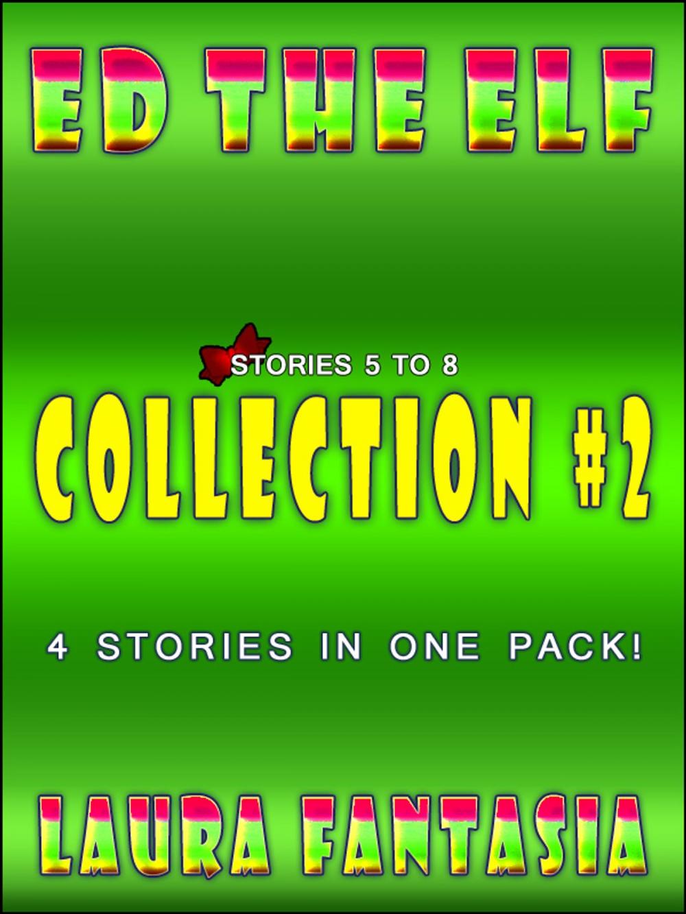 Big bigCover of Ed The Elf: Collection #2 (Stories 5-8)