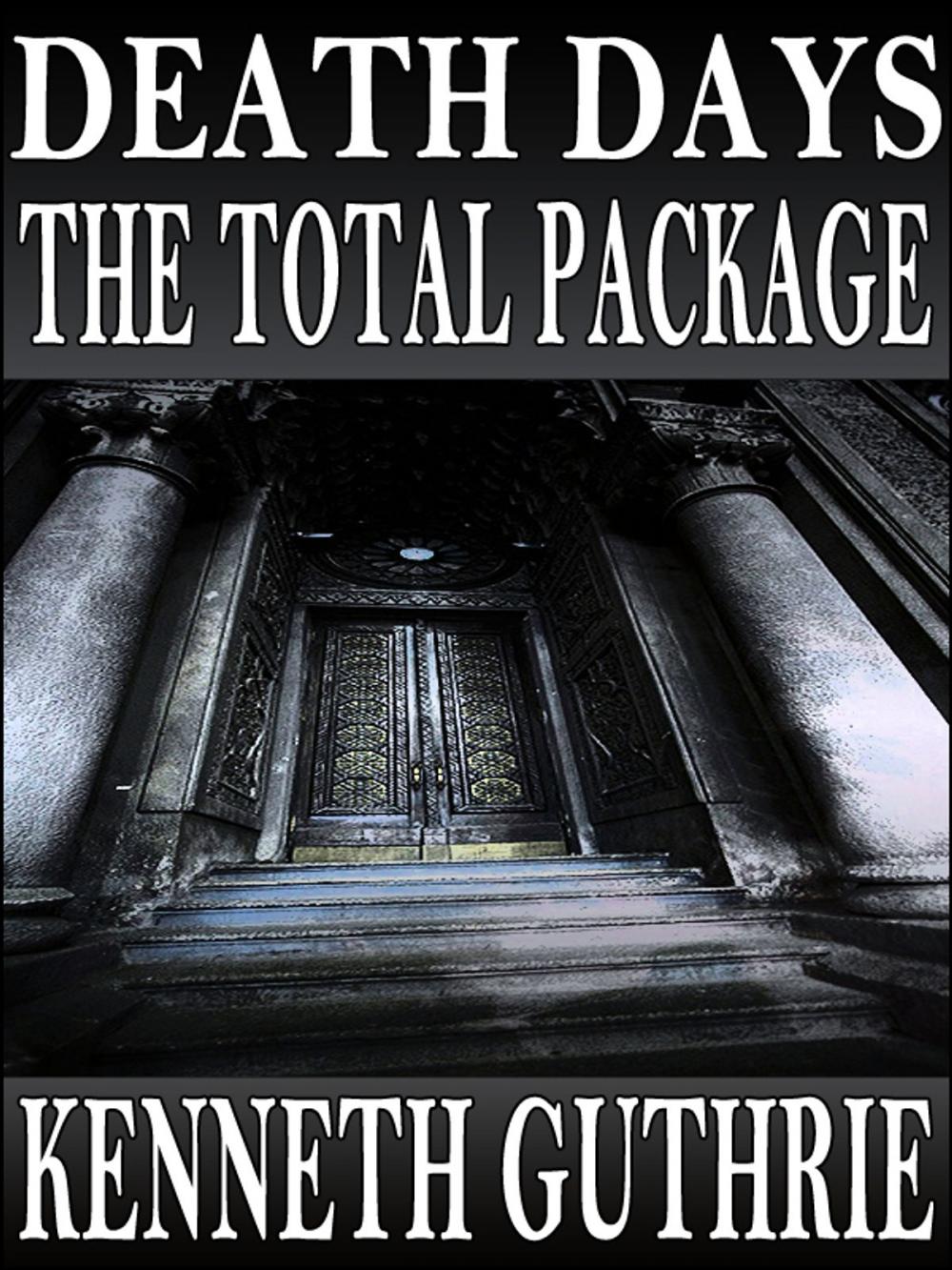 Big bigCover of Death Days: The Total Package (Stories 1-9)