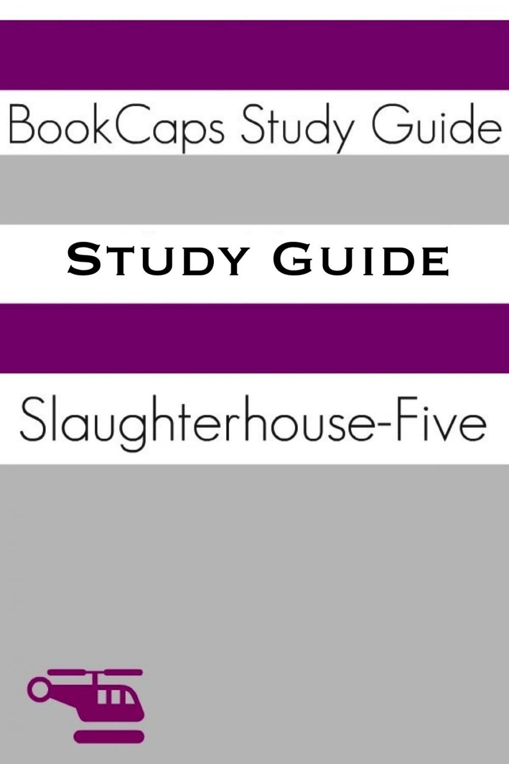 Big bigCover of Study Guide: Slaughterhouse-Five (A BookCaps Study Guide)