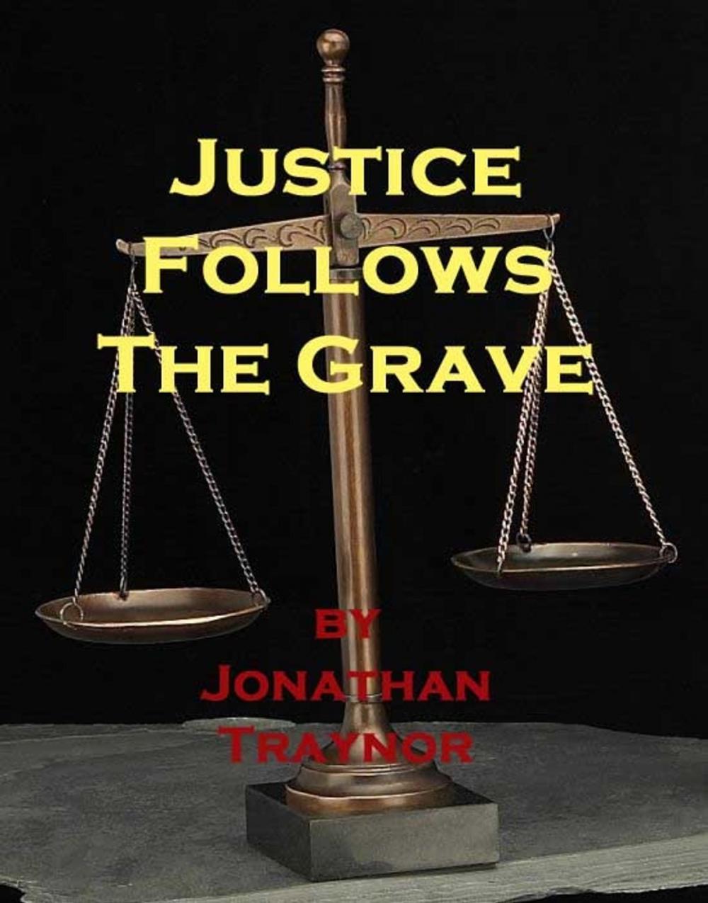 Big bigCover of Justice Follows the Grave