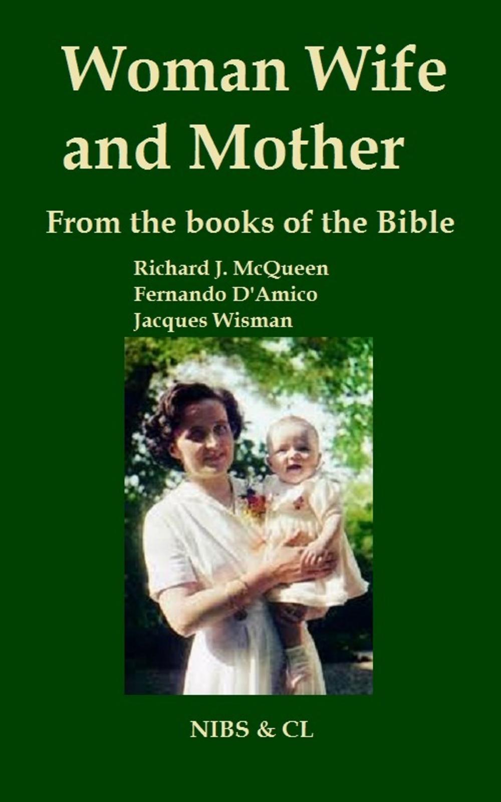 Big bigCover of Woman, Wife and Mother: From the books of the Bible