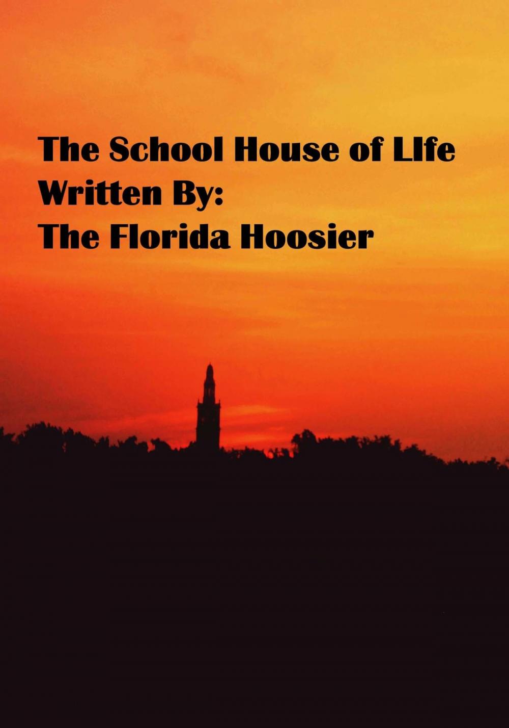 Big bigCover of The School House of Life