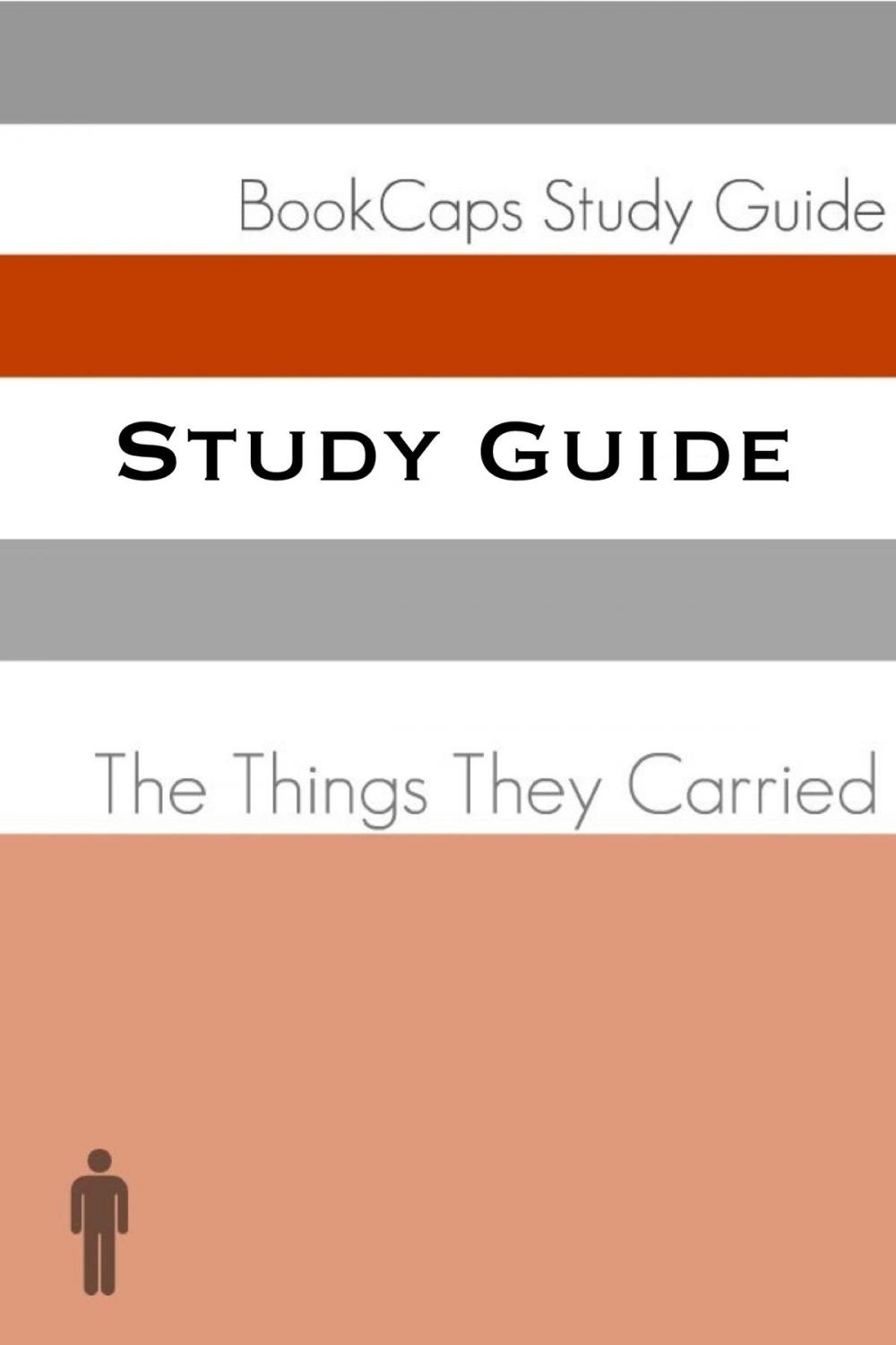 Big bigCover of Study Guide: The Things They Carried (A BookCaps Study Guide)