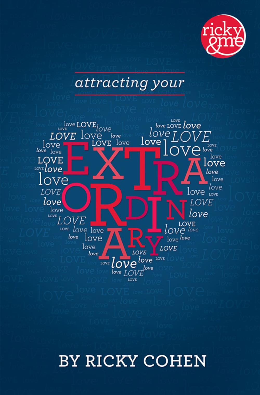 Big bigCover of Attracting Your Extraordinary Love