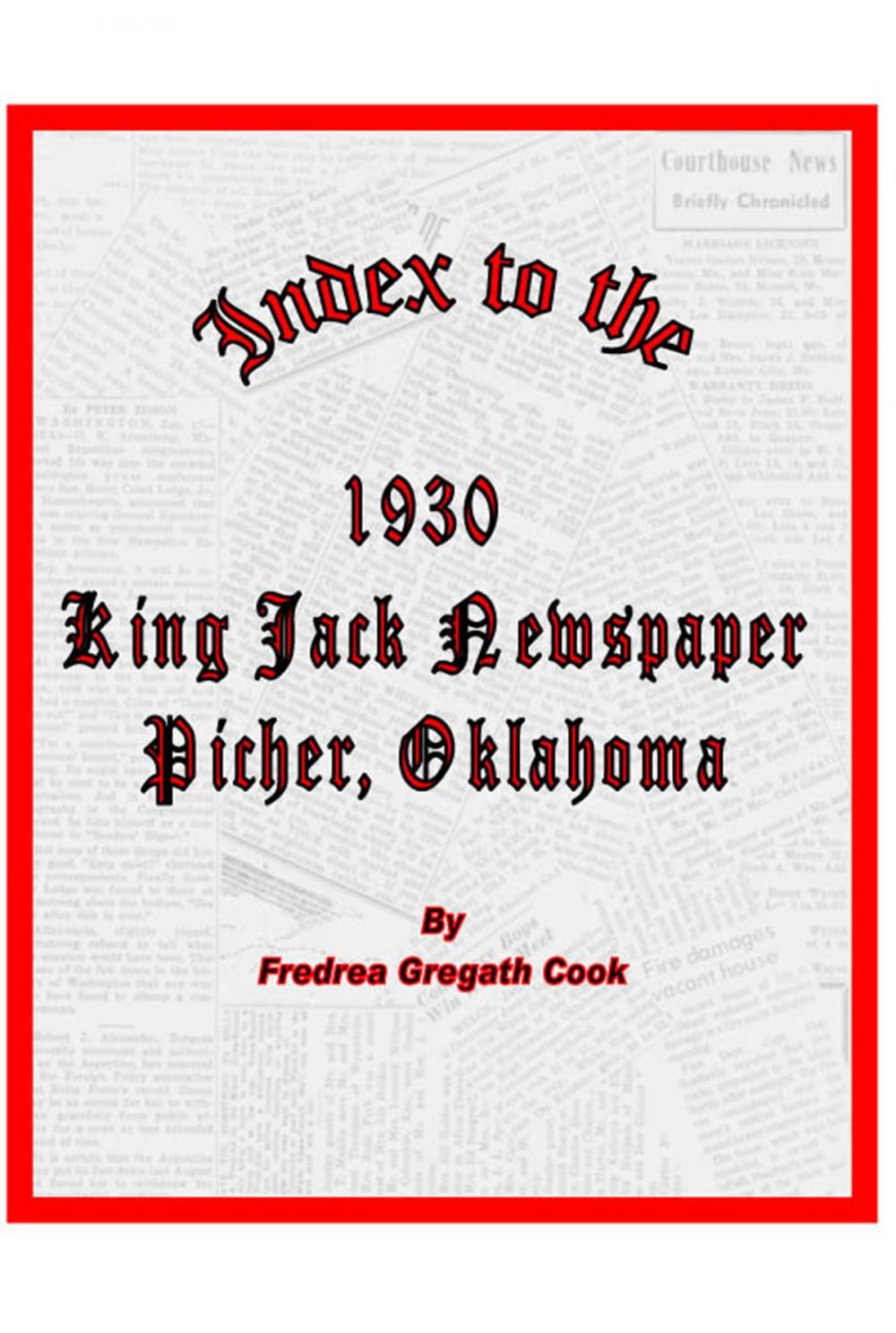 Big bigCover of Index to the 1930 King Jack Newspaper Picher, Oklahoma