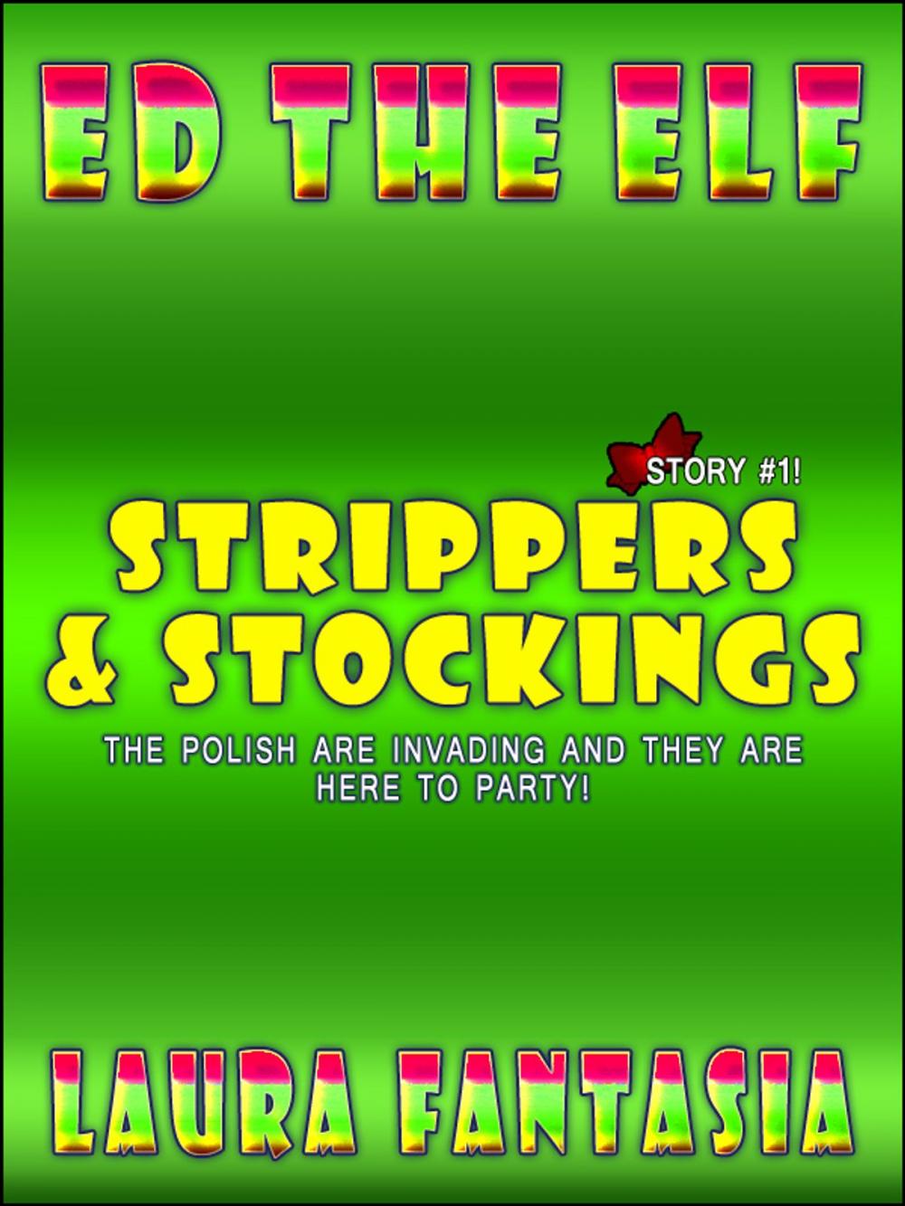 Big bigCover of Strippers And Stockings (Ed The Elf #1)