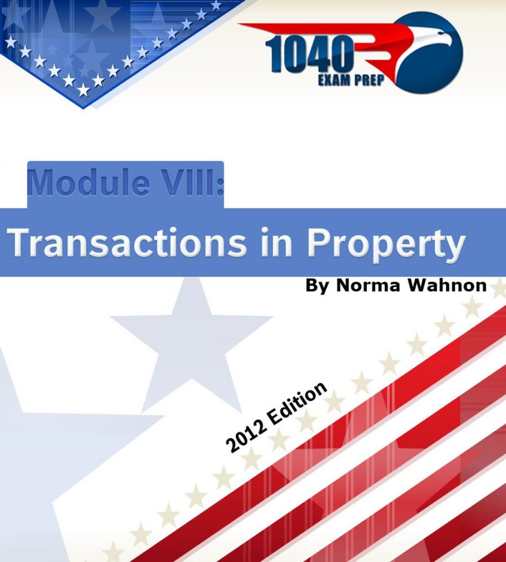 Big bigCover of 1040 Exam Prep Module VIII: Transaction in Property