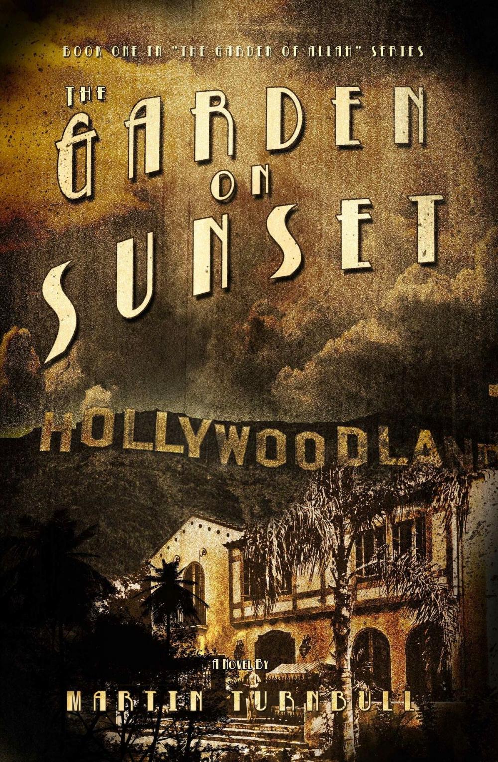 Big bigCover of The Garden on Sunset: A Novel of Golden-Era Hollywood