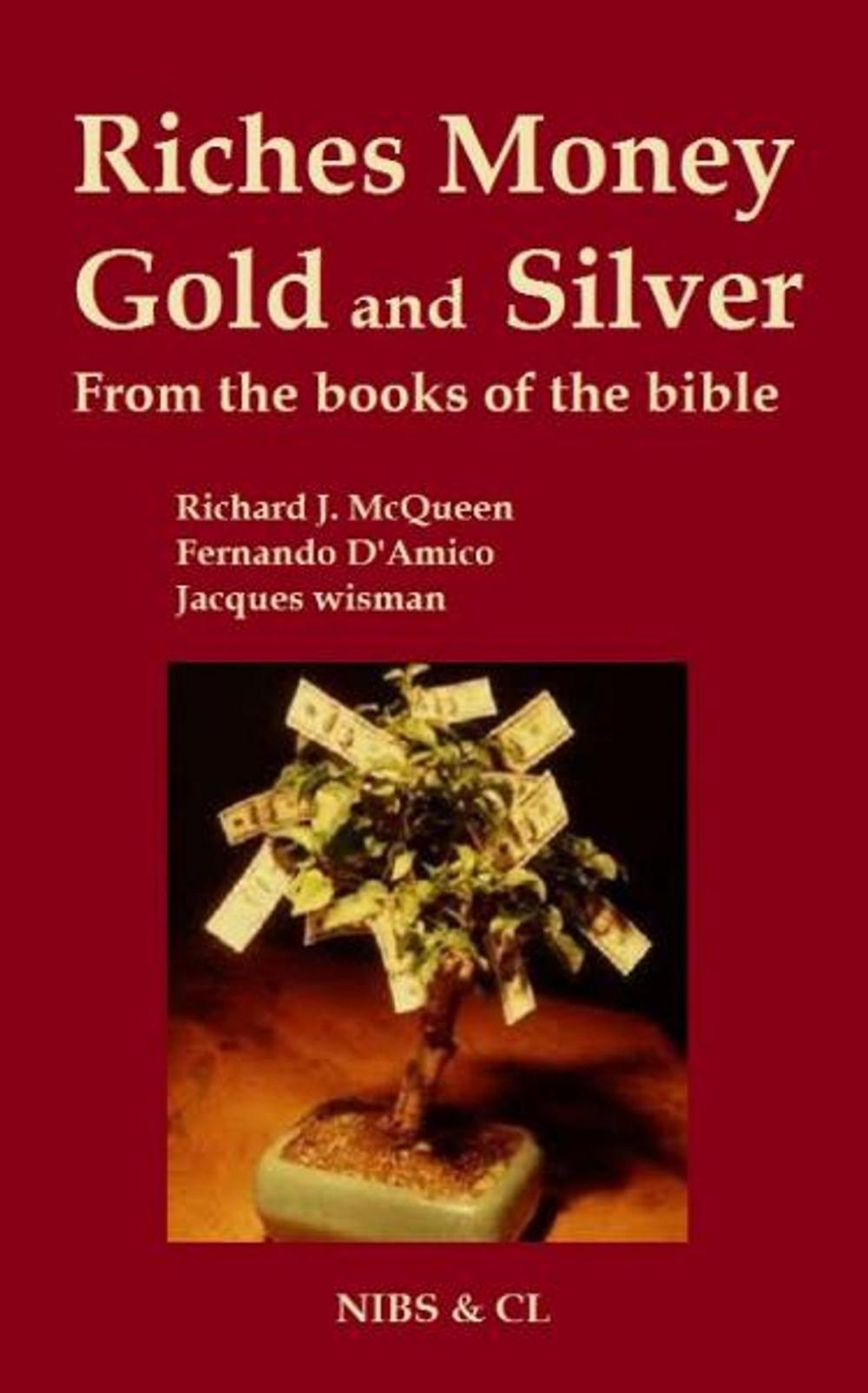 Big bigCover of Riches, Money, Gold and Silver: From the books of the Bible