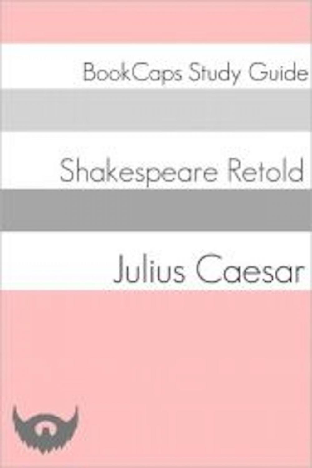 Big bigCover of Julius Caesar In Plain and Simple English (A Modern Translation and the Original Version)