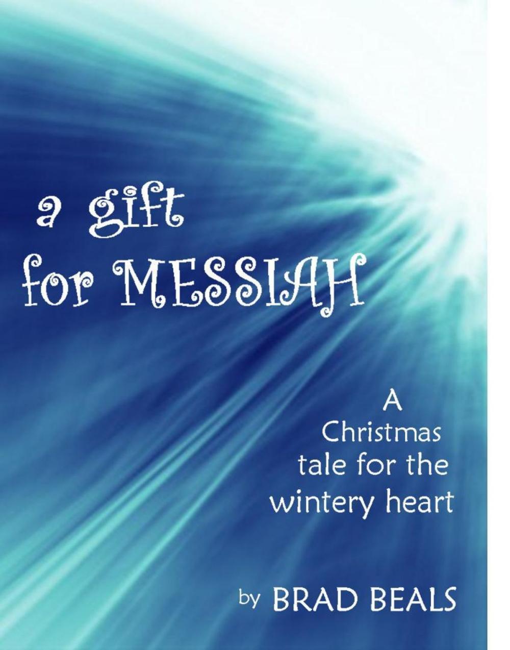 Big bigCover of A Gift for Messiah: A Christmas Story for the Wintry Heart