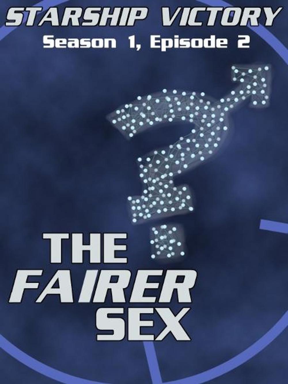 Big bigCover of Starship Victory: The Fairer Sex