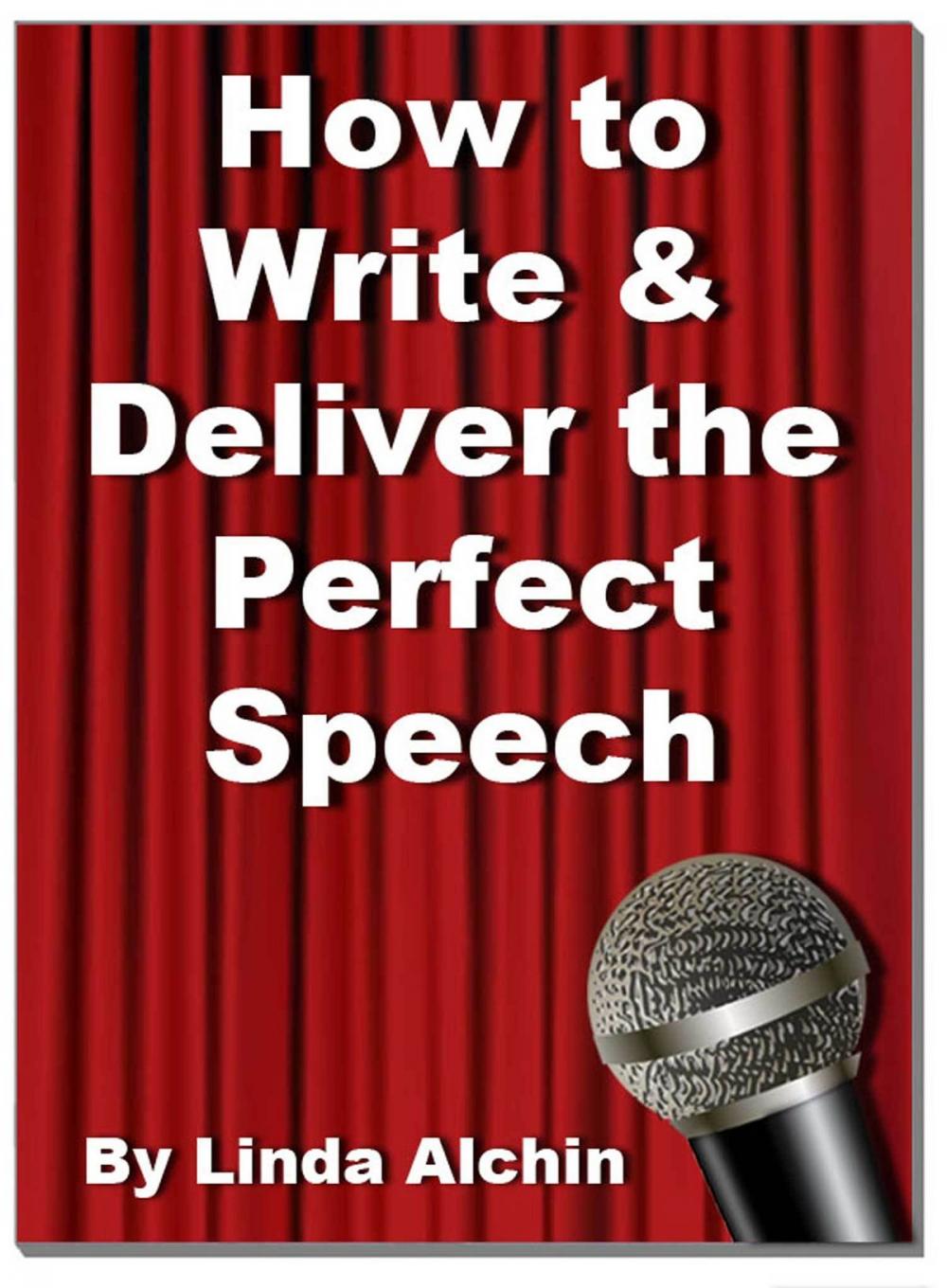 Big bigCover of How to Write and Deliver the Perfect Speech