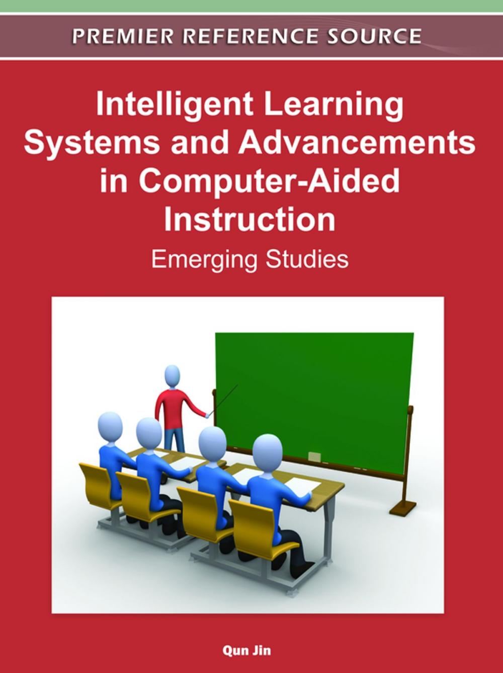 Big bigCover of Intelligent Learning Systems and Advancements in Computer-Aided Instruction
