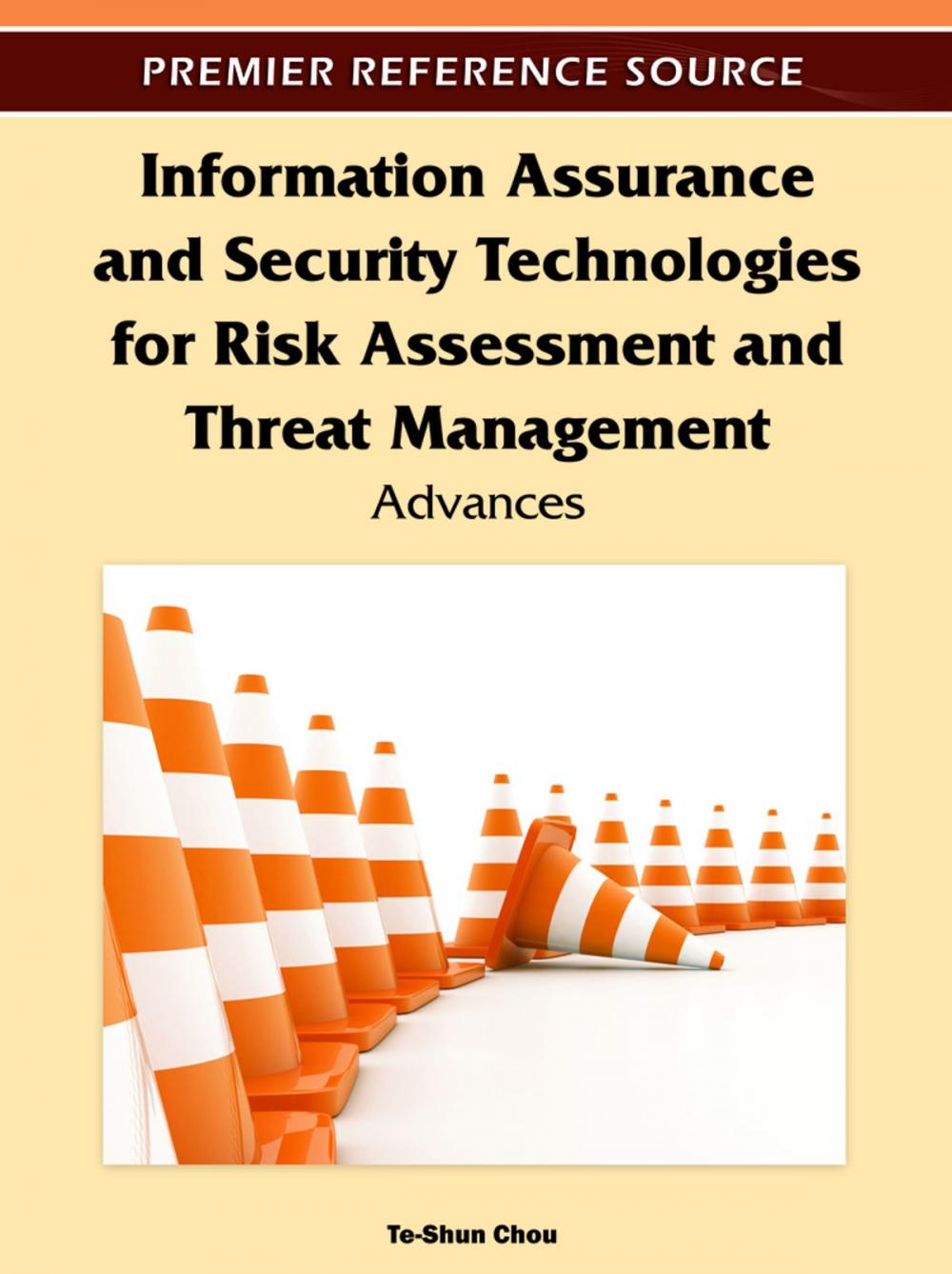 Big bigCover of Information Assurance and Security Technologies for Risk Assessment and Threat Management