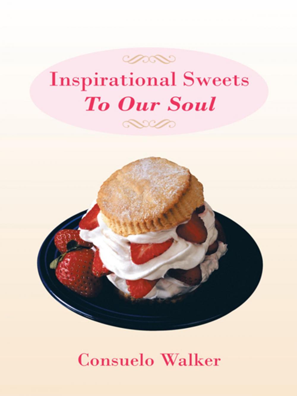 Big bigCover of Inspirational Sweets to Our Soul