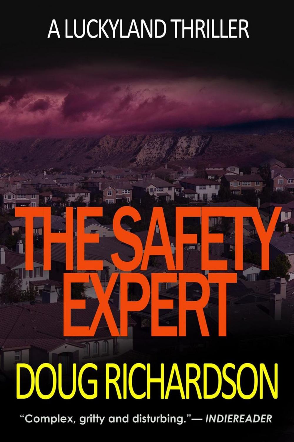 Big bigCover of The Safety Expert: A Luckyland Thriller