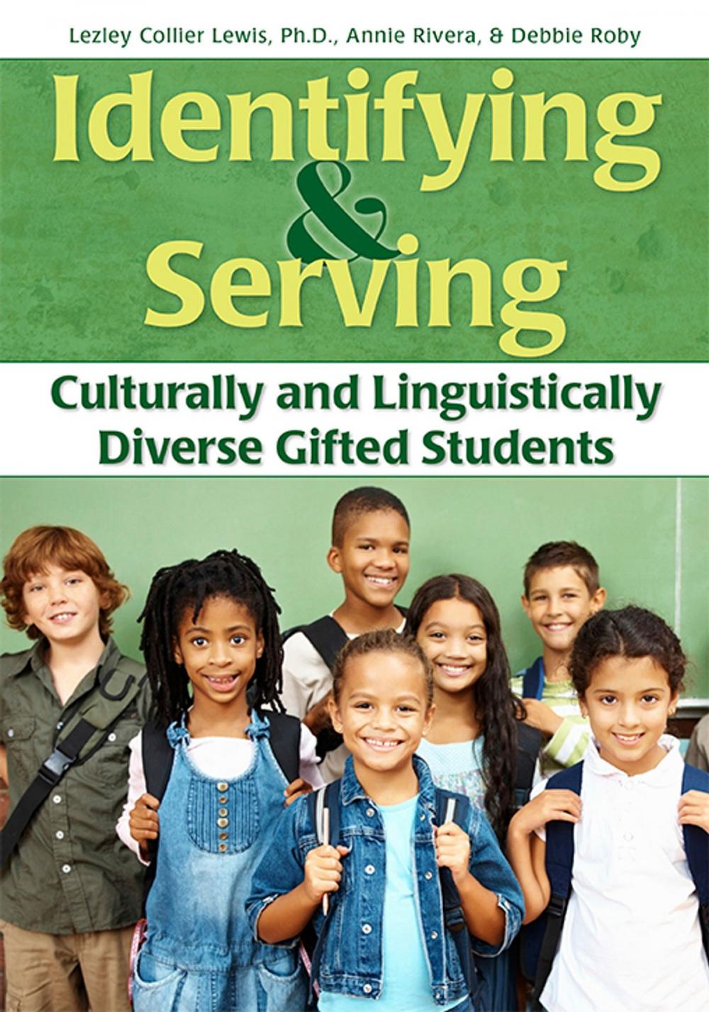 Big bigCover of Identifying and Serving Culturally and Linguistically Diverse Gifted Students
