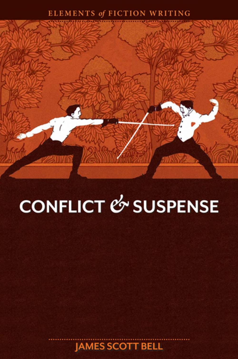 Big bigCover of Elements of Fiction Writing - Conflict and Suspense